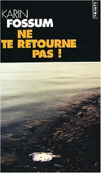 Livrenpoche : Ne te retourne pas - Karin Fossum - Livre
