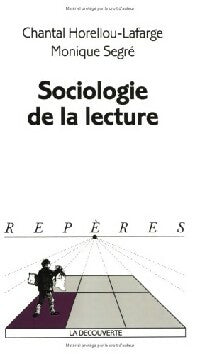 Livrenpoche : Sociologie de la lecture - Chantal Horellou-Lafarge, Monique Segré - Livre