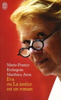 Livrenpoche : Eva ou la justice est un roman - Marie-France Etchegoin, Matthieu Aron - Livre