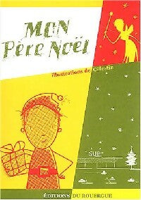 Livrenpoche : Mon Père Noël - Vincent Cuvellier - Livre