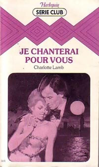 Livrenpoche : Je chanterai pour vous - Charlotte Lamb - Livre