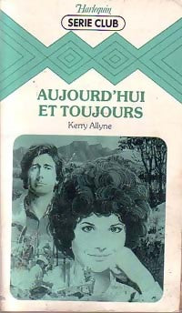 Livrenpoche : Aujourd'hui et toujours - Kerry Allyne - Livre