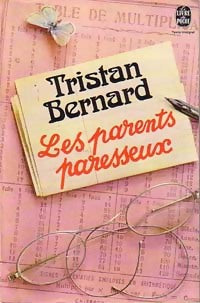 Livrenpoche : Les parents paresseux - Tristan Bernard - Livre