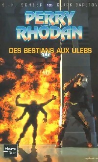 Livrenpoche : Des bestians aux ulebs - Karl Herbert Scheer, Clark Darlton - Livre