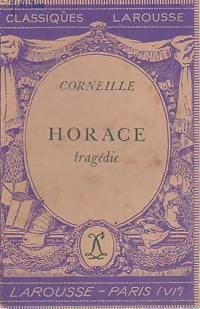 Horace - Pierre Corneille -  Classiques Larousse - Livre