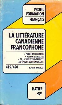 Livrenpoche : La littérature canadienne francophone - Edwin Hamblet - Livre