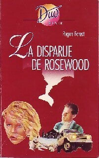 Livrenpoche : La disparue de Rosewood - Regan Forest - Livre