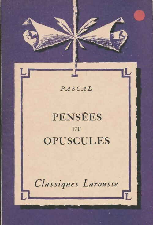 Livrenpoche : Pensées et opuscules (extraits) - Blaise Pascal - Livre