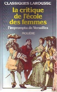 Livrenpoche : La critique de l'école des femmes / L'impromptu de Versailles - Molière - Livre