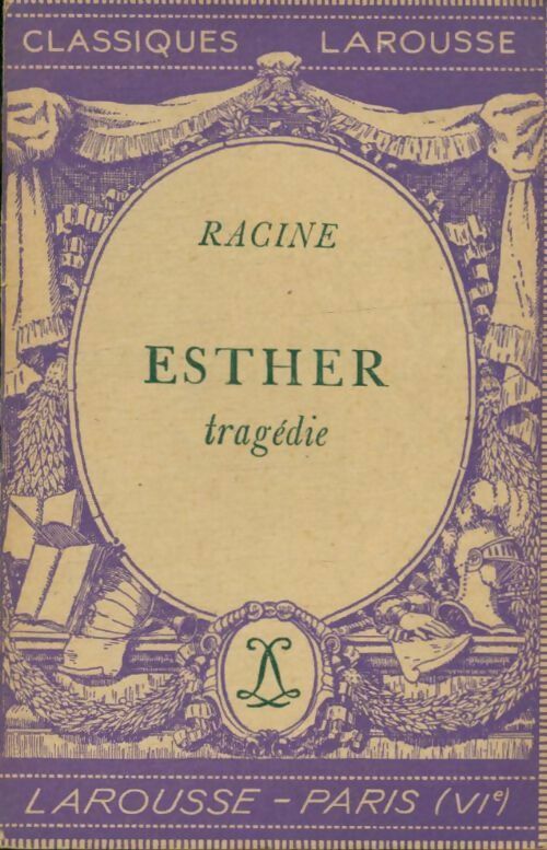 Esther - Jean Racine -  Classiques Larousse - Livre