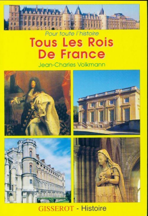 Livrenpoche : Tous les rois de France - Jean-Charles Volkmann - Livre