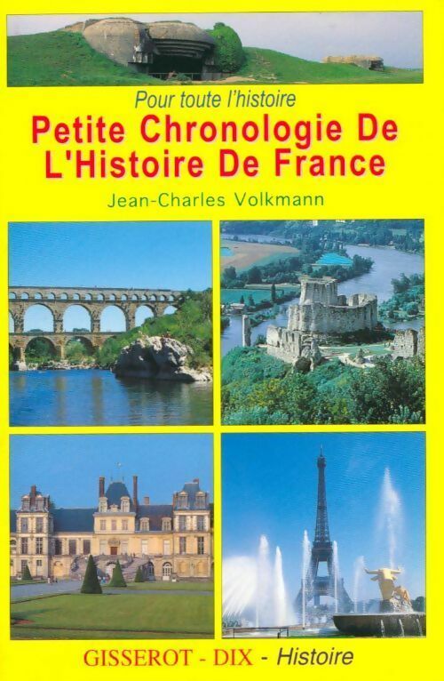 Livrenpoche : Petite chronologie de l'histoire de France - Jean-Charles Volkmann - Livre