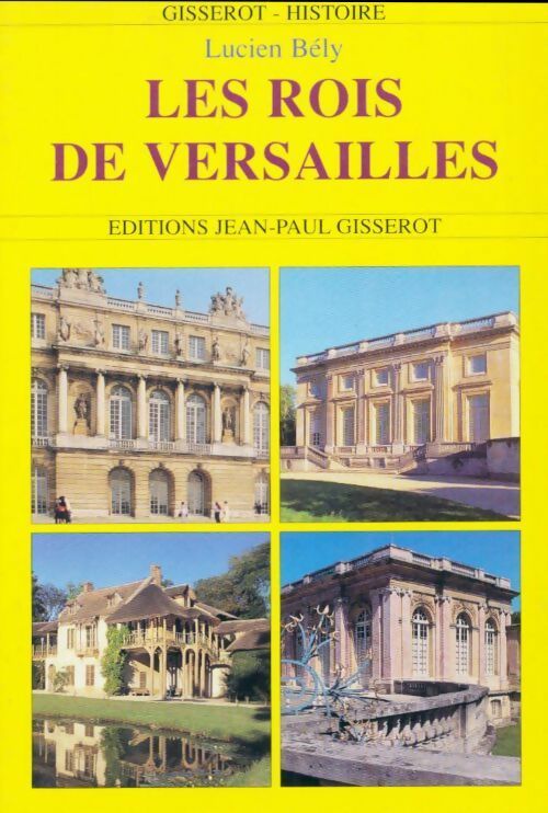 Livrenpoche : Les rois de Versailles - Jean-Charles Volkmann - Livre