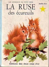La ruse des écureuils - Anne-Marie Dalmais - Livre