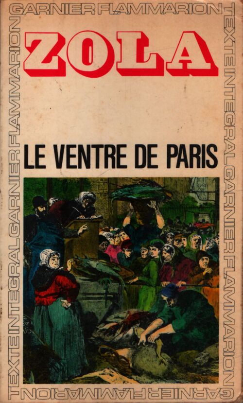 Le ventre de Paris - Emile Zola - Livre
