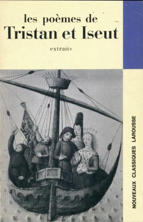 Livrenpoche : Les poèmes de Tristan et Iseut (extraits) - Bianciotto Gabriel - Livre
