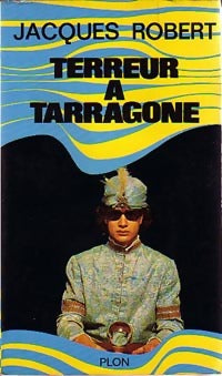 Livrenpoche : Terreur à Tarragone - Jacques Robert - Livre