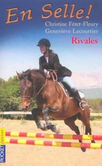 Livrenpoche : En selle Tome II : Rivales - Christine Féret-Fleury, Geneviève Lecourtier - Livre