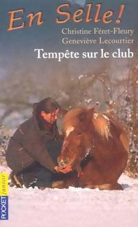 Livrenpoche : En selle Tome IV : Tempête sur le club - Geneviève Lecourtier, Anne Dufour - Livre