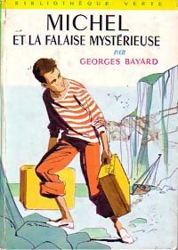 Michel et la falaise mystérieuse - Georges Bayard -  Bibliothèque verte (2ème série) - Livre