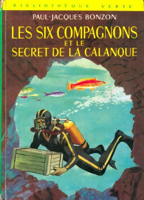 Livrenpoche : Les six compagnons et le secret de la calanque - Paul-Jacques Bonzon - Livre