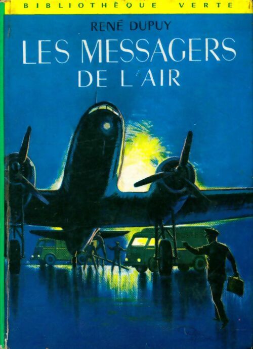 Livrenpoche : Les messagers de l'air - René Dupuy - Livre