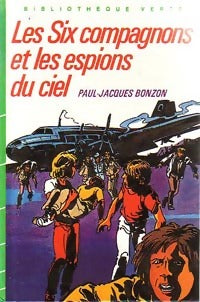 Livrenpoche : Les six compagnons et les espions du ciel - Paul-Jacques Bonzon - Livre