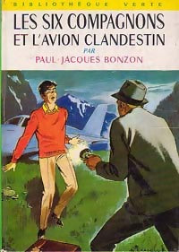 Les six compagnons et l'avion clandestin - Bonzon P. J. - Livre