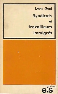 Livrenpoche : Syndicats et travailleurs immigrés - Léon Gani - Livre