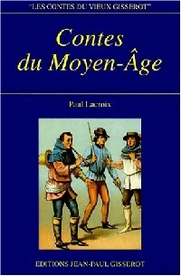 Livrenpoche : Contes du Moyen Age - Paul Lacroix - Livre