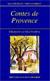 Livrenpoche : Contes de Provence - César Cornilliou - Livre