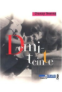 Livrenpoche : Demi-teinte - Danzy Senna - Livre