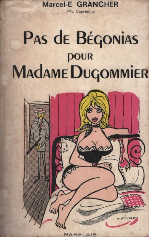 Pas de bégonias pour Madame Dugommier - Marcel-E. Grancher - Livre