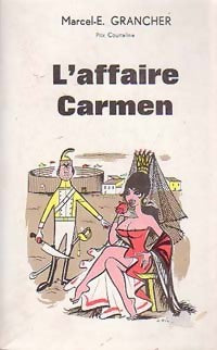 Livrenpoche : L'affaire Carmen - Marcel-E. Grancher - Livre