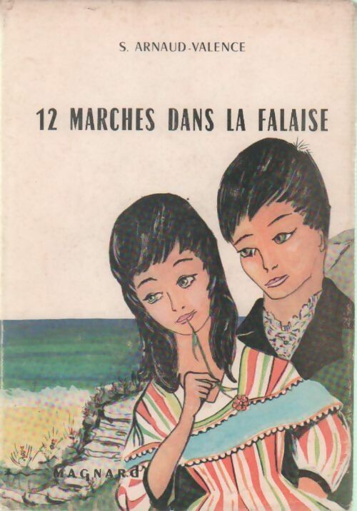 Livrenpoche : 12 marches dans la falaise - Suzy Arnaud-Valence - Livre