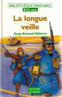 Livrenpoche : La longue veille - Suzy Arnaud-Valence - Livre