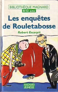 Livrenpoche : Les enquêtes de Rouletabosse - Robert Escarpit - Livre
