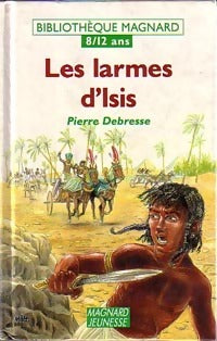 Livrenpoche : Les larmes d'Isis - Pierre Debresse - Livre