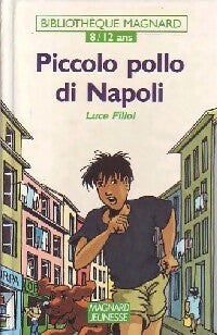 Piccolo Pollo di Napoli - Luce Fillol -  Bibliothèque Magnard 8-12 ans - Livre