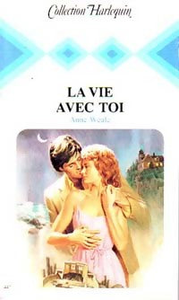 Livrenpoche : La vie avec toi - Anne Weale - Livre