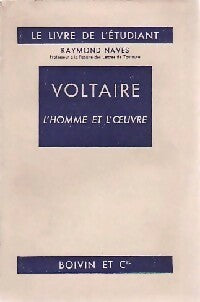 Livrenpoche : Voltaire, l'homme et l'oeuvre - Raymond Naves - Livre