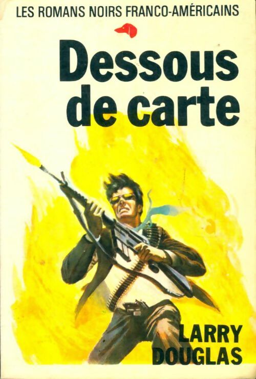 Livrenpoche : Dessous de carte - Larry Douglas - Livre
