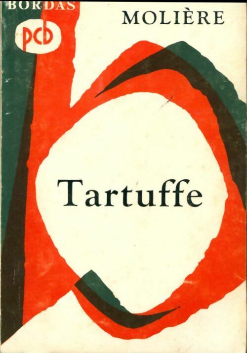 Le tartuffe - Molière -  Classiques Bordas - Livre