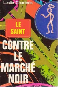 Livrenpoche : Le Saint contre le marché noir - Leslie Charteris - Livre