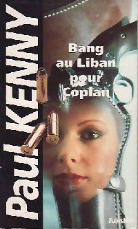 Livrenpoche : Bang au Liban pour Coplan - Paul Kenny - Livre