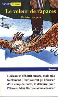 Livrenpoche : Le voleur de rapaces - Melvin Burgess - Livre