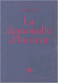 Livrenpoche : La demoiselle d'horreur - Jo Hoestlandt - Livre