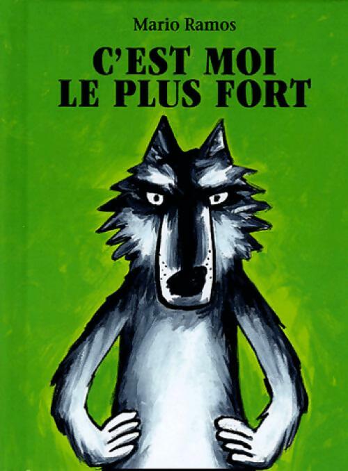 Livrenpoche : C'est moi le plus fort - Mario Ramos - Livre