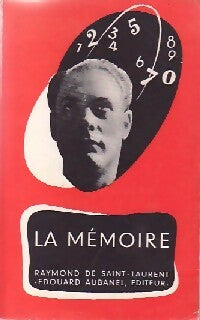 La mémoire - Raymond De Saint-Laurent -  Psychologie pratique et Sciences Humaines - Livre