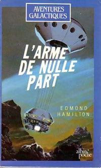 Livrenpoche : L'arme de Nulle Part - Edmond Hamilton - Livre